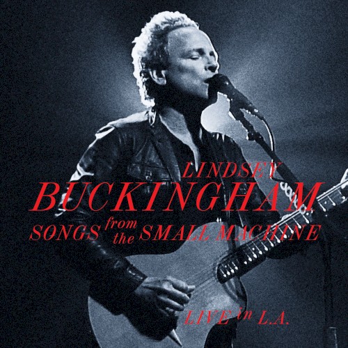 Songs From the Small Machine: Live in L.A.