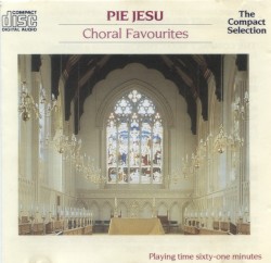 Pie Jesu: Choral Favourites