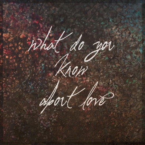 What Do You Know About Love?