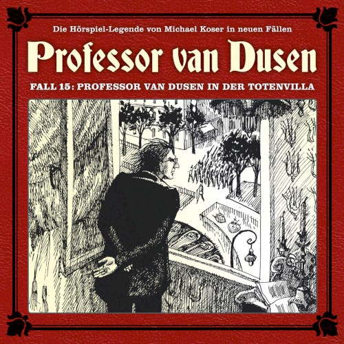 Professor van Dusen, Neuer Fall 15: Professor van Dusen in der Totenvilla