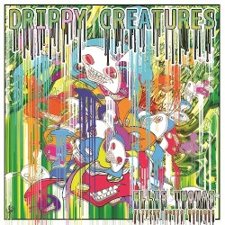 Drippy Creatures