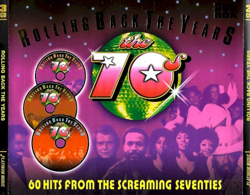 Rolling Back the Years: The 70s
