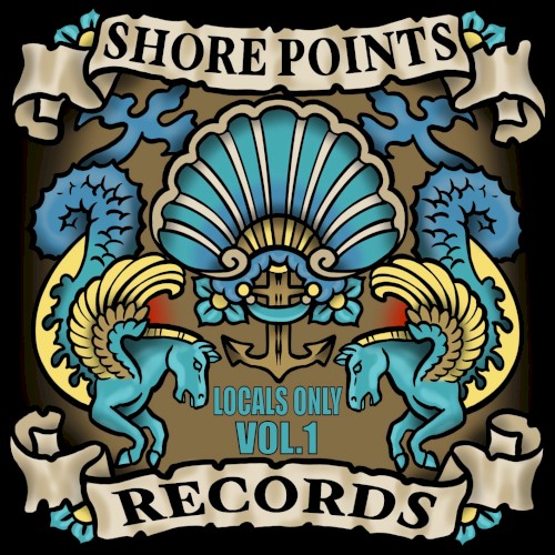Shore Points Records: Locals Only, Vol. 1