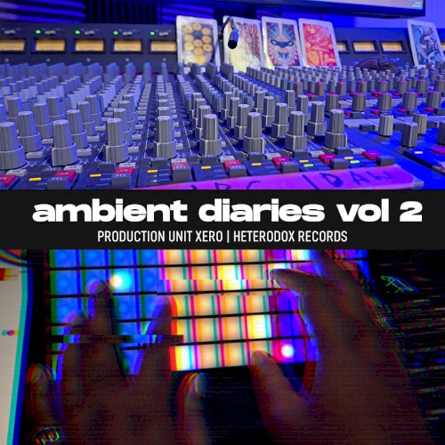 Ambient Diaries Vol 2