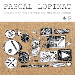 Didactics of the Prepared and Amplified Drumset