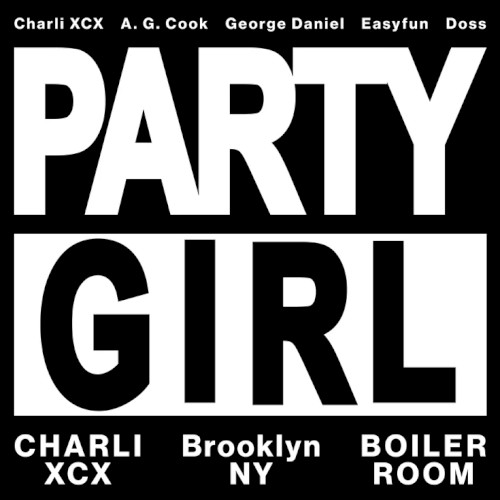 Boiler Room & Charli XCX Presents PARTYGIRL