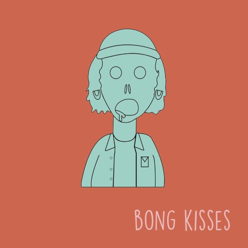 Bong Kisses