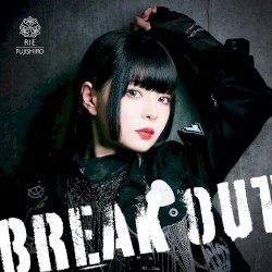 BREAK OUT