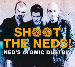 Shoot The Neds!