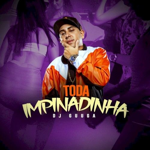 Toda Impinadinha