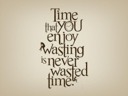 Wasted Time