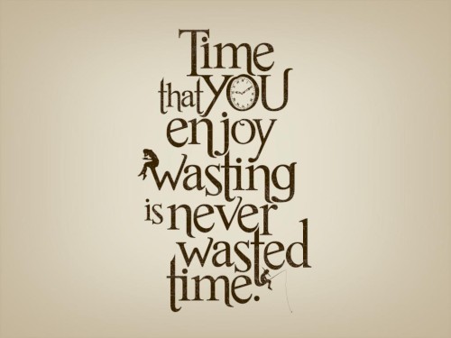 Wasted Time