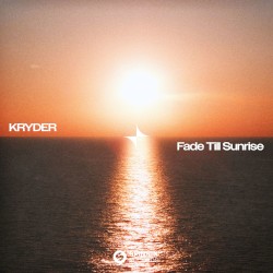 Fade Till Sunrise