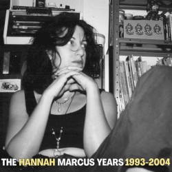 The Hannah Marcus Years: 1993 - 2004