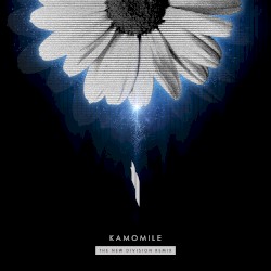 Kamomile (The New Division Remix)