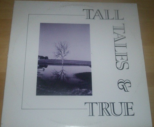 Tall Tales & True
