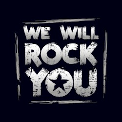 We Will Rock You