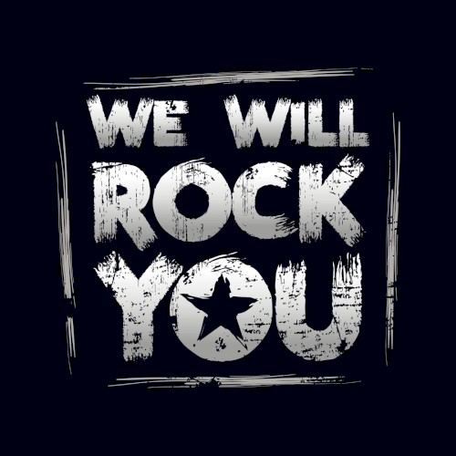 We Will Rock You