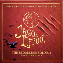 Jago & Litefoot: The Bloodless Soldier