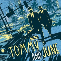Tommy and June