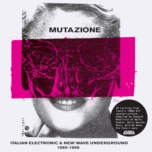 Mutazione: Italian Electronic & New Wave Underground 1980-1988
