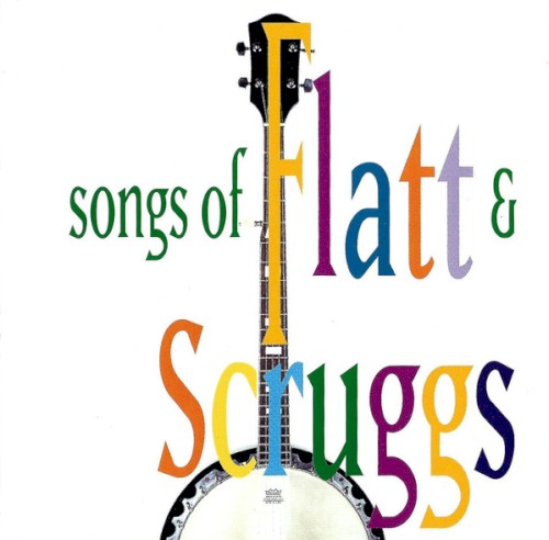 The Songs of Flatt and Scruggs