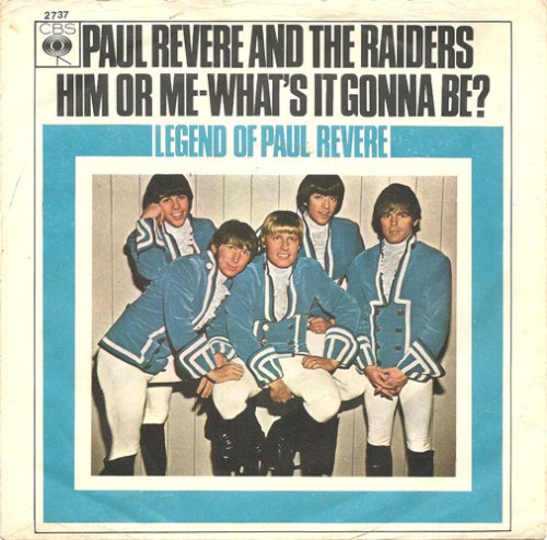 Him or Me – What’s It Gonna Be? / Legend of Paul Revere