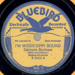 I'm Mississippi Bound / I Ain't Gonna Stay Here Long