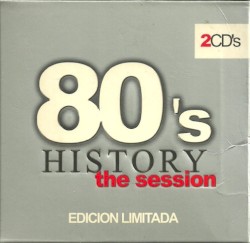 80's History: The Session