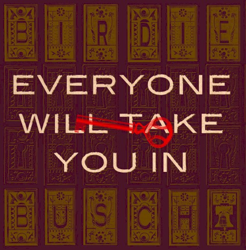 Everyone Will Take You In