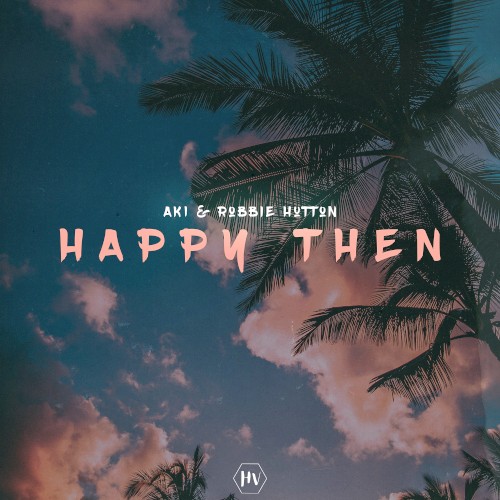 Happy Then