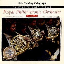 The Sunday Telegraph: Great British Orchestras, Volume 2