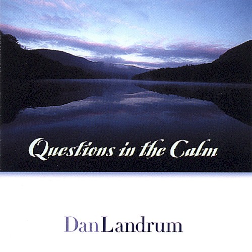 Questions in the Calm