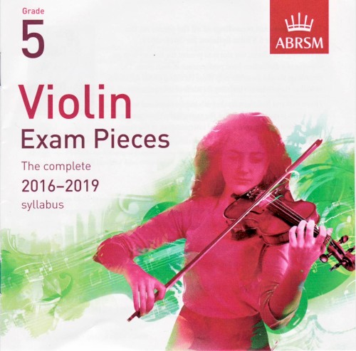 Grade 5 Violin Exam Pieces: The Complete 2016–2019 Syllabus