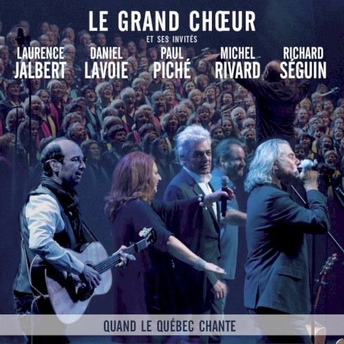 Quand le Québec Chante