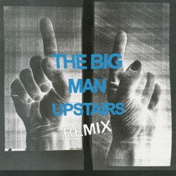 The Big Man Upstairs (PD remix)