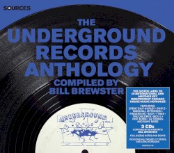 The Underground Records Anthology