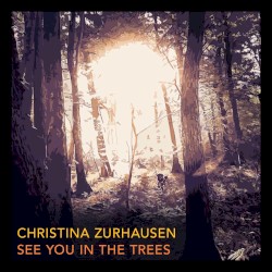 See You In The Trees