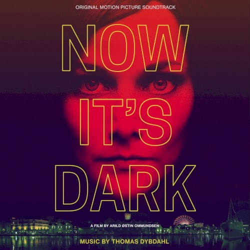 Now It's Dark