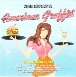 Music Inspired by American Graffiti: 40 Original Hits
