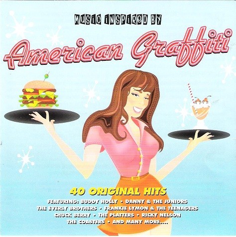 Music Inspired by American Graffiti: 40 Original Hits
