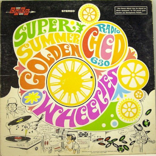 Super Summer Golden Wheelies: Radio CHED 63
