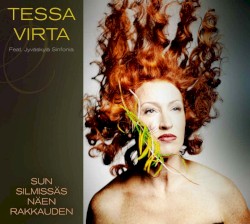 Sun silmissäs näen rakkauden