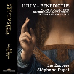 Benedictus / Notus in Judæa Deus / Domine salvum fac regem / Plaude lætare Gallia