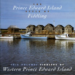 Fiddlers of Western Prince Edward Island