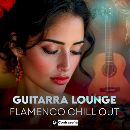 Guitarra Lounge, Flamenco ChillOut