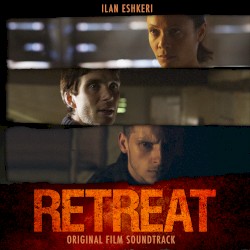 The Retreat (Original Motion Picture Soundtrack)