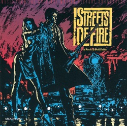 Streets of Fire - A Rock & Roll Fable