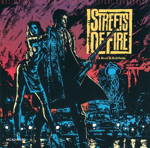 Streets of Fire - A Rock & Roll Fable