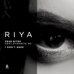 Fear Bites / I Don't Need